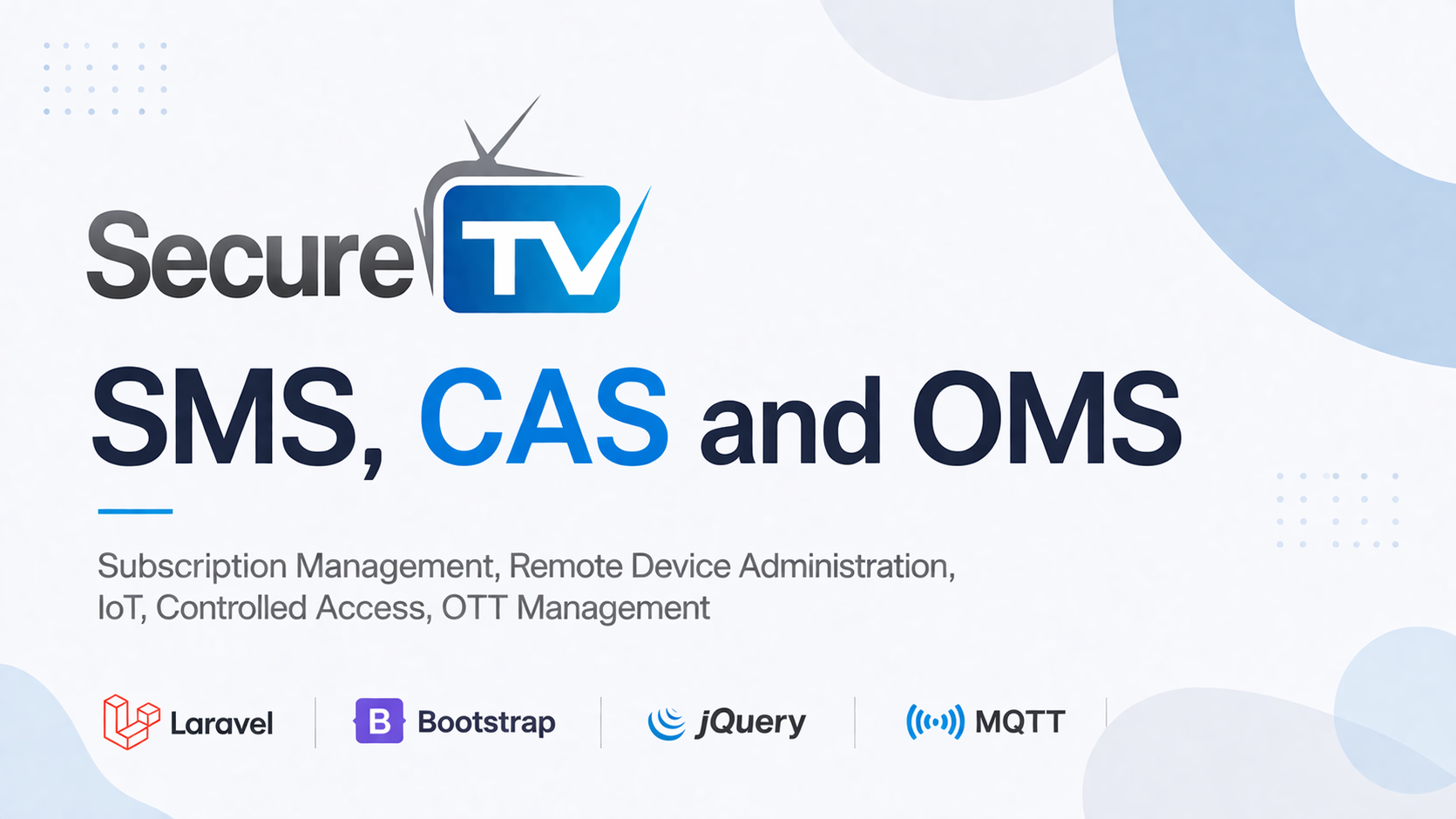 SecureTV SMS, CAS and OMS